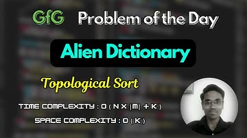 Alien Dictionary | GfG Problem of the Day | Graph | Topological Sort