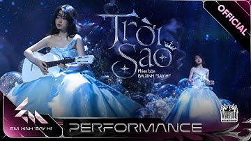 TRỜI SAO - 52Hz hoá công chúa trong giai điệu đậm chất cổ tích | Em Xinh Say Hi [Performance]