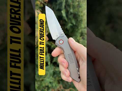 Millit Overland Full Titanium - First Look!