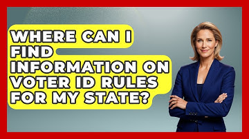 Where Can I Find Information on Voter ID Rules for My State? | First Time Voter Expert News