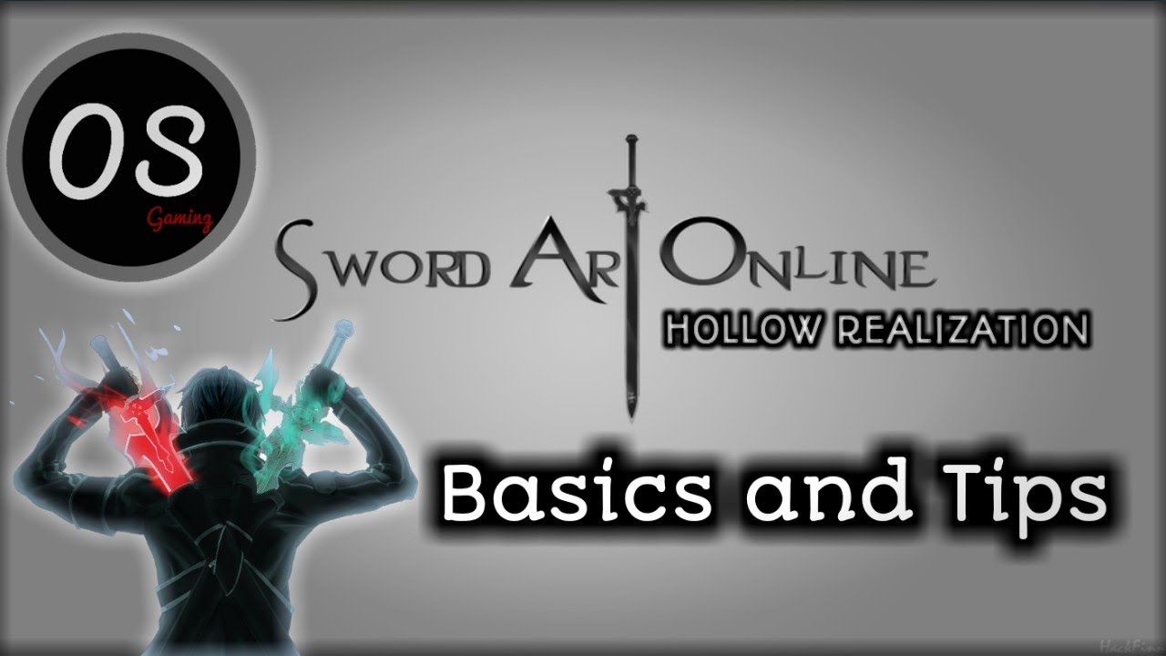 Sword Art Online Hollow Realization Basics Plus Tips And Tricks YouTube