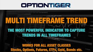 05 Choosing Trade Timeframes with the Multi Time Frame Trend Indicator