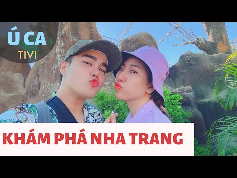 VLOG #16 | Ú CA KHÁM PHA NHA TRANG CÓ GÌ HOT? | Ú CA TV