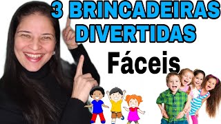 BRINCADEIRAS DIVERTIDAS- EDUCAÇÃO INFANTIL E ANOS INICIAIS