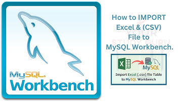 How to IMPORT Excel file (CSV) to MySQL Workbench.