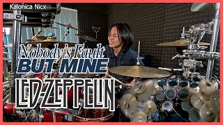 Led Zeppelin - Nobody’s Fault but Mine || Drum cover by KALONICA NICX