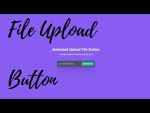 How to Make a Animated file Upload Button |  Source code