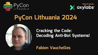 Fabien Vauchelles - Cracking the Code: Decoding Anti-Bot Systems!