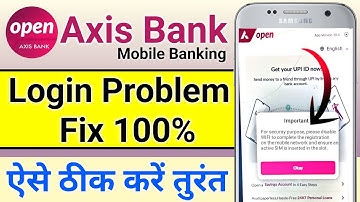 Axis Bank Mobile App Login Problem | axis bank app For security purpose please disable WIFI Problem
