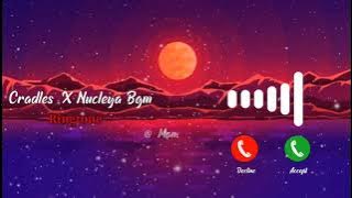 Cradles X Nucleya Bgm Ringtone