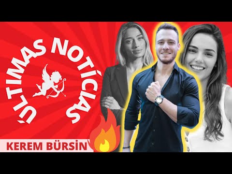💣O Kerem Bursin está com uma nova namorada? | Últimas Noticias Kerem Bursin