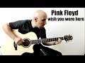 Pink Floyd /Wish You Were Here/ Fingerstyle Guitar