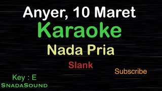 ANYER 10 MARET-Slank|KARAOKE NADA PRIA​⁠ -Male-Cowok-Laki-laki@ucokku