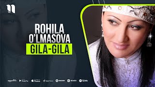 Rohila O'lmasova - Gila - gila (music version)