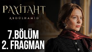 Payitaht Abdülhamid 7. Bölüm 2. Fragman