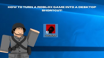 How to turn a Roblox game into a desktop shortcut (+ Steam Non Game)