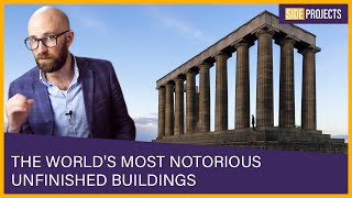 The World's Most Notorious Unfinished Buildings