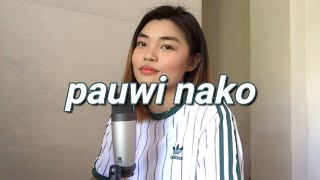 pauwi nako chords