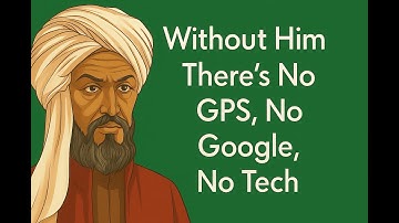 Al-Khwarizmi - The Genius Behind Algebra, Algorithms & Modern Technology