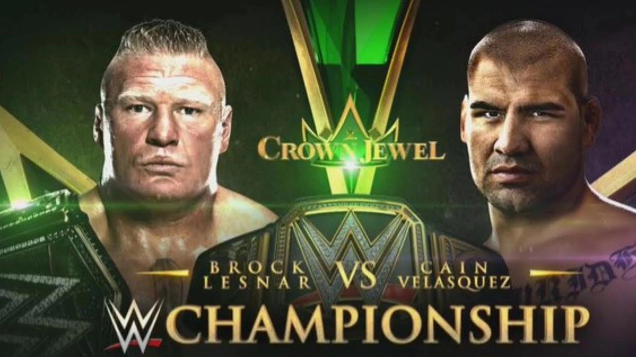 Full Match Brock Lesnar Vs Cain Velasquez Crown Jewel 2019