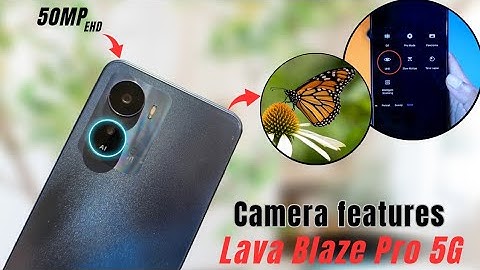 Lava Blaze Pro 5G Camera Settings | Features | Hidden Tips & Tricks