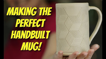 How To Hand Build The Perfect Mug
