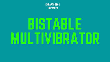 Bistable Multivibrator