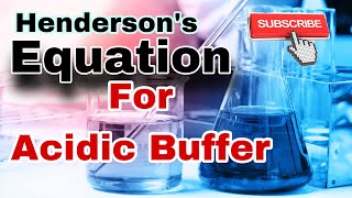 Henderson equation of acidic buffer |buffer| #chemistry@TheOrganicChemistryTutor ​⁠