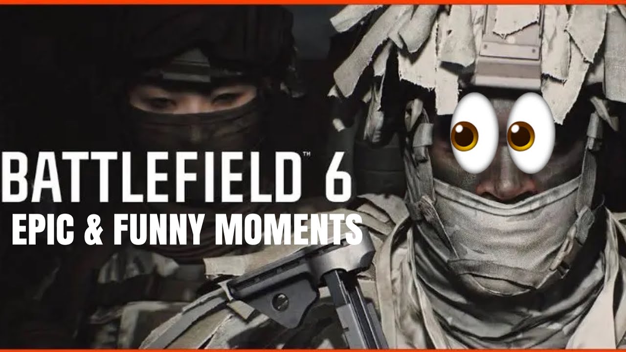 BATTLEFIELD 6 EPIC/FUNNY MOMENTS