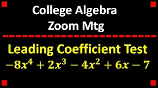 Leading Coefficient Test for Sketching Polynomials ❖ College Algebra