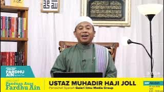 Panduan Asas Fardhu Ain - Ustaz Muhadir Haji Jol (Siri 1)