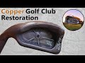 Rare Beryllium Copper Golf Club Restoration