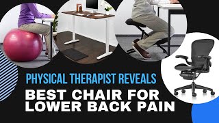 Best chair for back pain: Yoga Ball vs Kneeling Chair vs Standing Desk vs Herman Miller Aeron