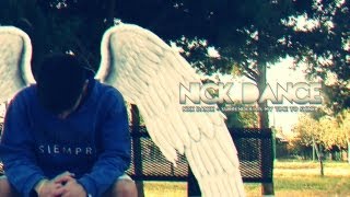 Nick Dance ‹‹ Surrender ,is my time to shine ›› [TRAILER]