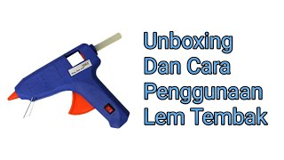 Tutorial Glue Gun atau Lem Tembak KRISBOW