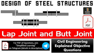 Lap Joint and Butt Joint | Design of Steel Structures Explained MCQs | [with PDF]