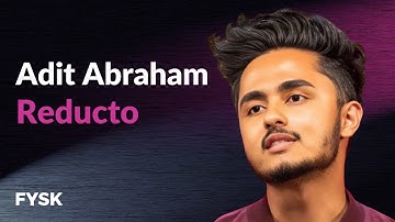 Adit Abraham - Reducto