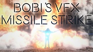 Missile Strike | Bobi's VFX