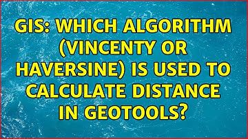 GIS: Which algorithm (Vincenty or Haversine) is used to calculate distance in GeoTools?