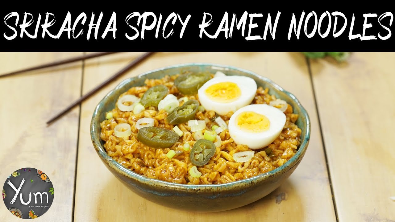 Sriracha Spicy Ramen Noodles - YouTube