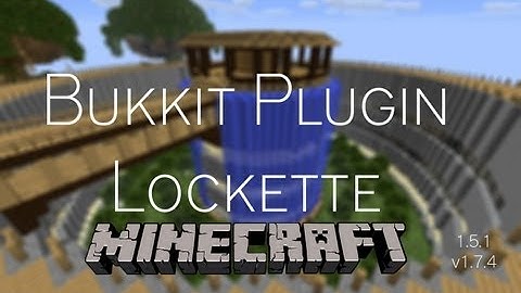 Bukkit plugin: Lockette v1.7.4