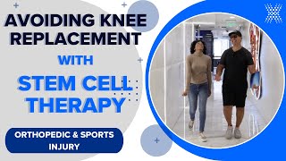 Stem Cell Therapy Instead of Unwanted Knee Replacement