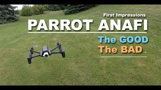 PARROT ANAFI - The GOOD & BAD - First Impressions