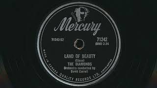 1957 THE DIAMONDS Land Of Beauty DAVID CARROLL Orchestra - 78 RPM Record