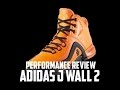 adidas J Wall 2 Performance Review