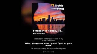 I Wonder (Is It Really Real)