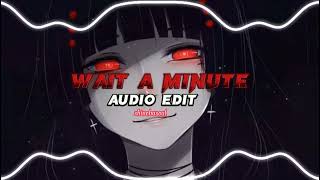 Willow Smith - Wait a Minute! [audio edit]