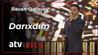 Rəvan Qarayev - Darıxdım Resimi