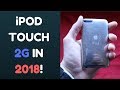 Can You Use A 10 Year Old iPod Touch Today? iPod Touch 2G in 2018!