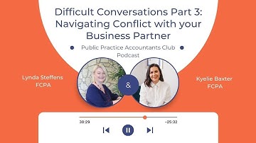Difficult Conversations Part 3: Navigating Conflict With Your Business Partner